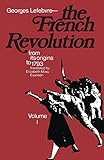 The French Revolution: From Its Origins to 1793