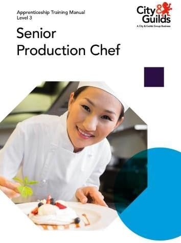 Level 3 Senior Production Chef: Apprenticeship Training Manual Paperback – 31 Aug. 2018