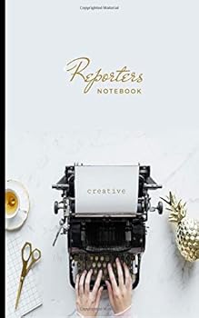 Paperback Reporters Notebook: Journalist Notepad Journal Planner; Interview Sheets For Taking Notes in the Field; For Teenagers, Adults; 5” x 8” 100 Pages Book