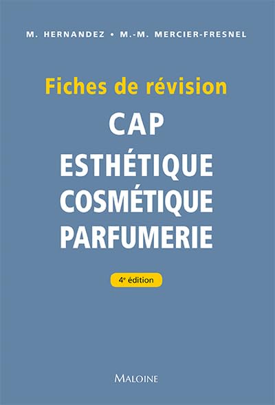 Fiches de révision. CAP d'esthétique - cosmétique -...