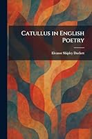 Catullus in English Poetry 1025541316 Book Cover