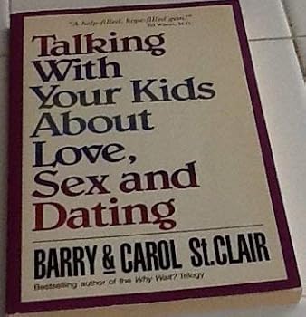 Paperback Talking With Your Kids About Love, Sex, and Dating Book