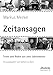 Zeitansagen: Texte und Reden aus zwei Jahrzehnten (German Edition)