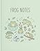 Frog Notes Notebook (8.5 x 11): Cute Frog Journal for Kids & Animal Lovers | Large Lined Notebook for School, Writing & Notes