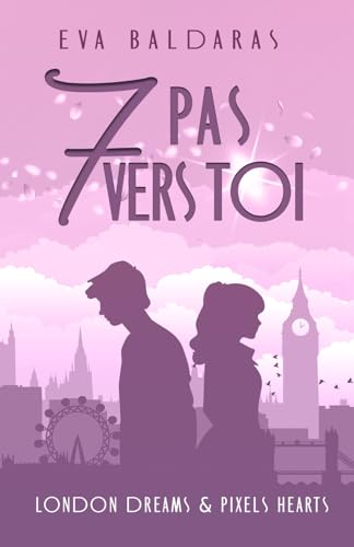 7 pas vers toi: London dreams and pixel heart