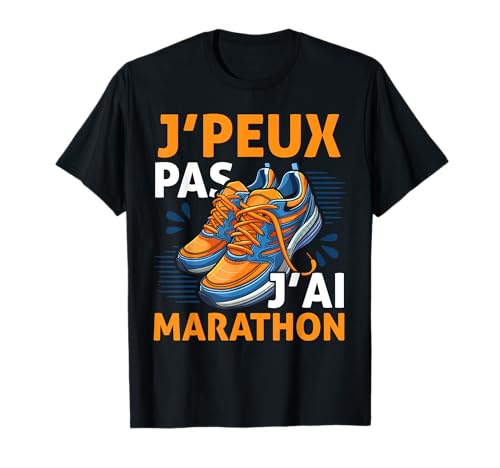 Je Peux Pas J'Ai Marathon Humour Marathon Cadeau Coureur T-Shirt