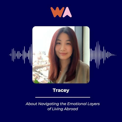 Tracey - About navigating the emotional layers of living abroad