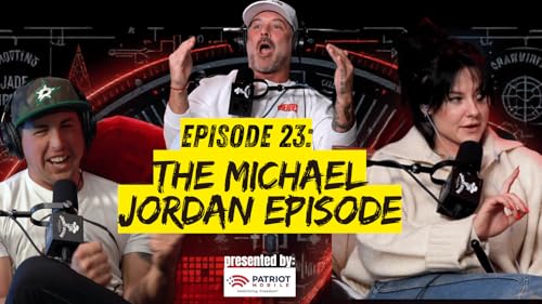 Episodes 23: The Michael Jordan Episode