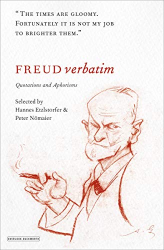 Freud Verbatim: Quotations and Aphorisms (English Edition)