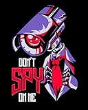 Don't Spy On Me: Don't Spy On Me Illegal Surveillance Dystopian Robot Camera 2021-2022 Weekly Planner & Gratitude Journal (110 Pages, 8' x 10') ... Notes, Thankfulness Reminders & To Do Lists