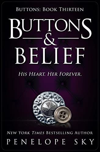 Buttons and Belief: A Forbidden Dark Romance (Beyond Buttons Series Book 13)