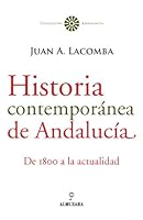 Historia contemporánea de Andalucía: De 1800 a la actualidad (Spanish Edition) 8488586418 Book Cover