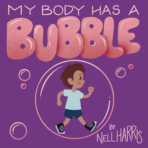 My Body has a Bubble: Understanding, Respecting and Protecting Personal
