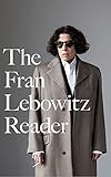new yorker jeans flora  The Fran Lebowitz Reader (English Edition)