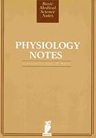 Physiology Notes - Basic Medical Science Notes B0013CBUWG Book Cover