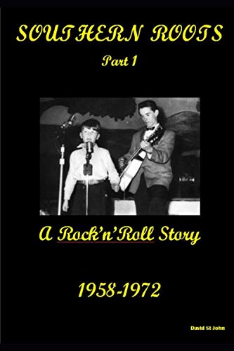 Couverture de SOUTHERN ROOTS - PART 1: A Rock'n'Roll Story 1958 - 1972