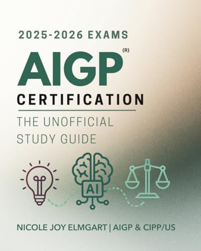 AIGP Certification: The Unofficial Study Guide: To Becoming an IAPP AI Governance Professional (AIGP Certification Exam Preparation) - image 1