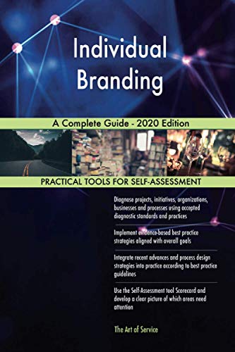 Individual Branding A Complete Guide - 2020 Edition