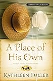 A Place of His Own: An Amish Gathering Novella
