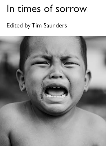 In times of sorrow: an anthology of poetry and short stories (English Edition)