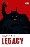 Batman: Legacy Vol. 2
