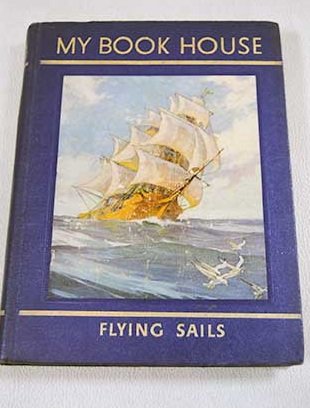 Flying Sails (My Book House, Vol. 8) B002JYS6QU Book Cover