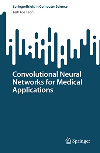 Springer 9789811988134 Convolutional Neural Networks For Medical Applications cover