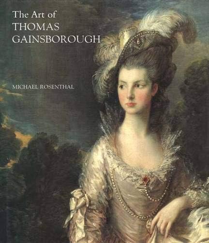 The Art of Thomas Gainsborough โ A Little Business for the Eye (The Paul Mellon Centre for Studies in British Art)