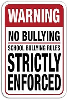 Warning No Bullying, School Rules Strictly Enforced Sign, 10" X 7"