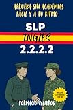 SLP INGLÉS 2.2.2.2. - Aprueba sin academias: Fácil y a tu ritmo.
