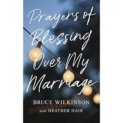 Prayers of Blessing Over My Marriage