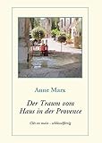  Der Traum vom Haus in der Provence: Clés en main – schlüsselfertig