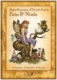 Fate e ninfe. Bogus racconta... Il piccolo popolo