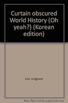 Unknown Binding Curtain obscured World History (Oh yeah?) (Korean edition) [Korean] Book
