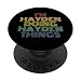 I'm Hayden Doing Hayden Things - Nome personalizzato divertente PopSockets PopGrip Intercambiabile