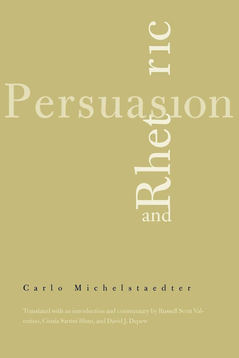 Persuasion and Rhetoric (Italian Literature and Thought)