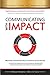 Communicating with IMPACT: Effectively Communicate Ideas and Achieve Greater Results