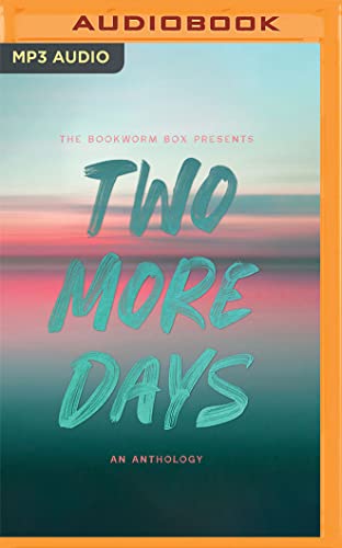 Two More Days: An Anthology view 2