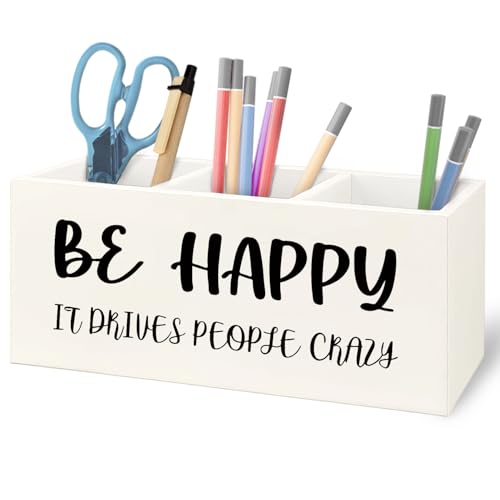 Image of Inspirational Gifts Wooden Pen Pencil Holder for Office Desk Accessories, Motivational Gifts for Women, Be Happy It Drives People Crazy Makeup Brush Toothbrush Holder Organizer