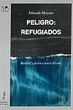  Peligro: Refugiados: Realidad y ficción a través del cine: 30 (Nuestro Mundo Cronos)