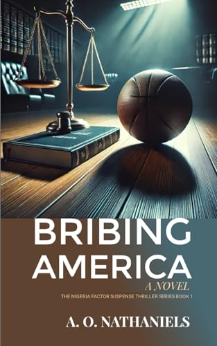 Bribing America: A Novel (The Big Eyes of History)