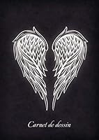 Carnet de Dessin : Carnet de Dessin Tatouage Ailes d'ange 100 Pages A4 ? Dessiner Pour Artiste Tatoo 1650422377 Book Cover