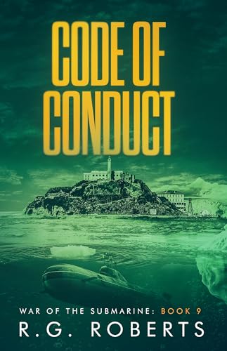 Code of Conduct: War of the Submarine: Book 9