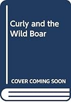 Curly and the Wild Boar 0060220155 Book Cover