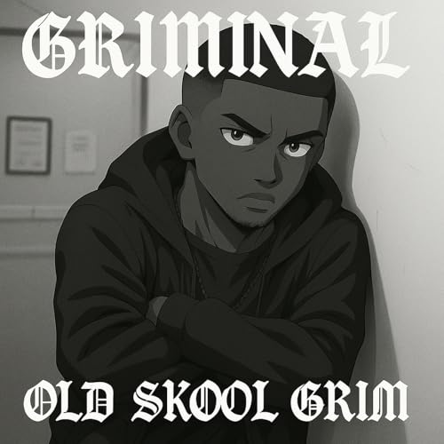Amazon.com: Old Skool Grim [Explicit] : Griminal: Digital Music