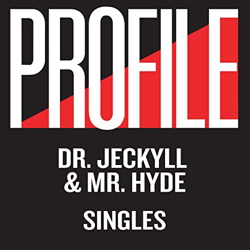Dr. Jeckyll and Mr. Hyde