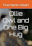  Ollie Owl and One Big Hug