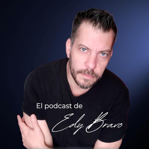 『El podcast de Edy Bravo』のカバーアート