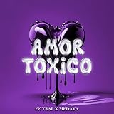 AMOR TOXICO
