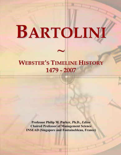 Bartolini: Webster's Timeline History, 1479 - 2007